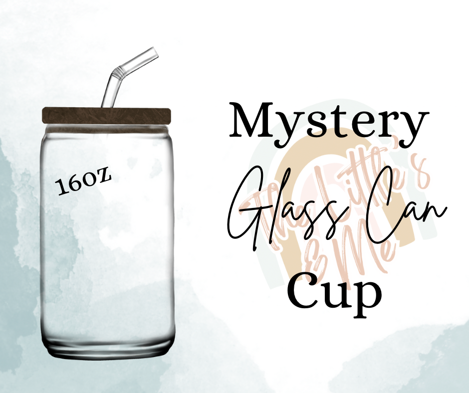 MYSTERY Glass Can Cup