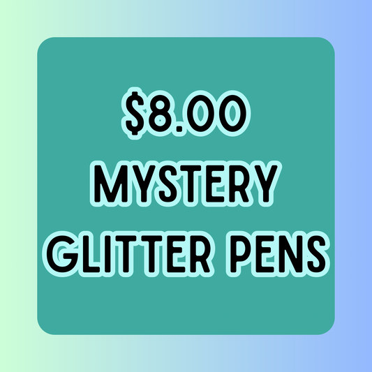$8 Mystery Glitter Pens