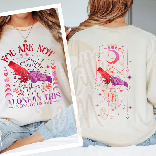 Not Alone in This (front & back)
